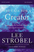 The Case for a Creator Bible Study Guide Revised Edition: Investigating the Scientific Evidence That Points Toward God - Paperback