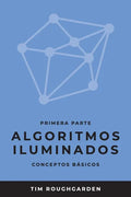 Algoritmos iluminados (Primera parte): Conceptos básicos - Paperback
