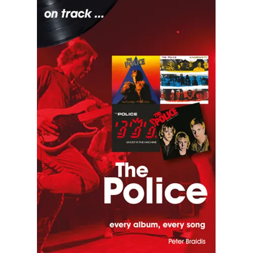 The Police: Every Album Every Song - Paperback