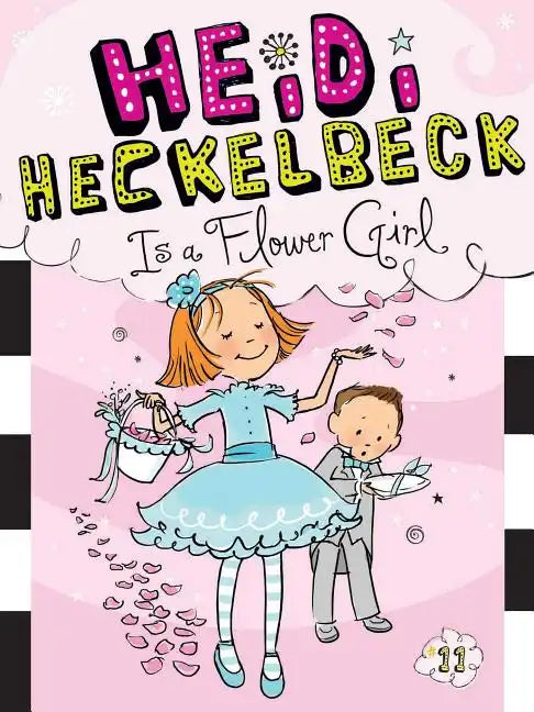 Heidi Heckelbeck Is a Flower Girl - Paperback