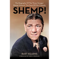 Shemp!: The Biography of the Three Stooges' Shemp Howard, the Face of Film Comedy - Hardcover