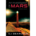 An Investigation of Mars: A Cosmic Novel - Paperback