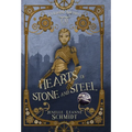 Hearts of Stone and Steel - Hardcover