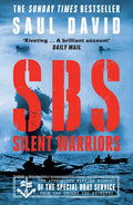 SBS - Silent Warriors: The Authorised Wartime History - Paperback