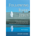 Following Rabbi Jesus, Study Guide: A Guide to Reflection and Response for Christians and Other Seekers Who Want to Take the Jesus of the Gospels Seri - Paperback