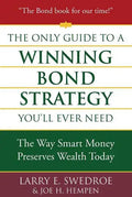 The Only Guide to a Winning Bond Strategy You'll Ever Need - Hardcover