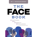 The Face Book: Functional and Cosmetic Excellence in Orthodontics - Paperback