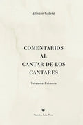 Comentarios al Cantar de los Cantares: Volumen Primero - Hardcover