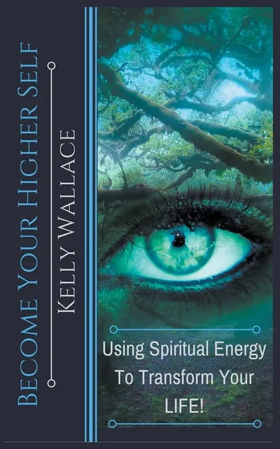 Become Your Higher Self - Paperback