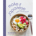Make It Japanese: Simple Recipes for Everyone: A Cookbook - Hardcover