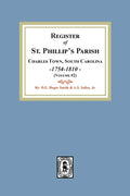 Register of St. Phillip's Parish, Charles Town, South Carolina, 1754-1810. (Volume #2) - Paperback