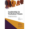 Leadership in Turbulent Times: Cultivating Diversity and Inclusion in the Higher Education Workplace - Hardcover