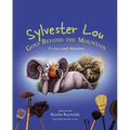 Sylvester Lou Goes Beyond the Mountain: A Linx Land Adventure - Hardcover
