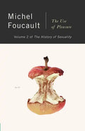 The History of Sexuality, Vol. 2: The Use of Pleasure - Paperback