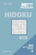 The Mini Book Of Logic Puzzles 2020-2021. Hidoku 9x9 - 240 Easy To Master Puzzles. #9 - Paperback
