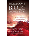 Seabrook's Bible Dictionary of Traditional and Mystical Christian Doctrines - Hardcover