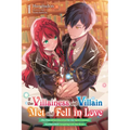 If the Villainess and Villain Met and Fell in Love, Vol. 1 (Light Novel): Volume 1 - Paperback