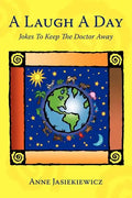 A Laugh a Day: Jokes to Keep the Doctor Away - Paperback