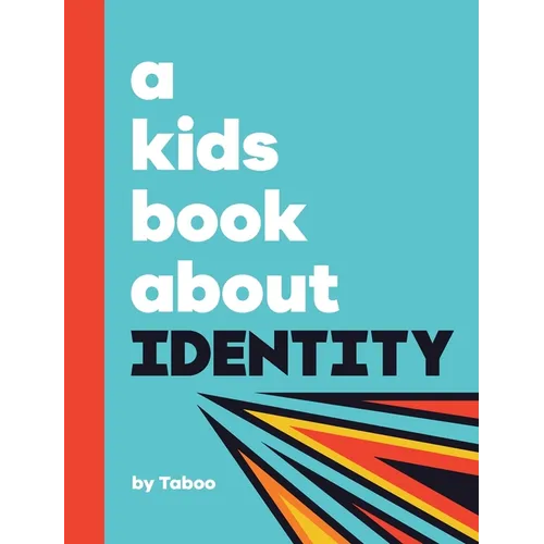 A Kids Book About Identity - Hardcover