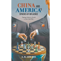 China and America's Spheres of Influence: Tipping Points to Decide a New Cold War - Hardcover