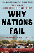 Why Nations Fail: The Origins of Power, Prosperity, and Poverty - Paperback