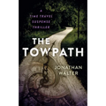 The Towpath: A Time Travel Suspense Thriller - Paperback