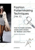Fashion Patternmaking Techniques [ Vol. 3 ]: How to Make Jackets, Coats and Cloaks for Women and Men - Paperback
