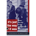 It's Just the Way It Was: Inside the War on the New England Mob and other stories - Hardcover