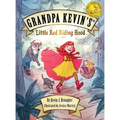 Grandpa Kevin's...Little Red Riding Hood - Hardcover