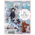 Sew Cute Toys: 24 Gifts to Make and Treasure - Paperback