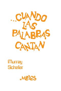 Cuando Las Palabras Cantan: educación vocal - Paperback
