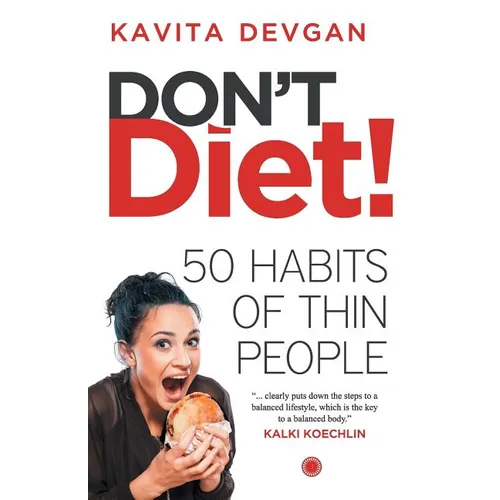 Don't Diet!: 50 Habbits of Thin People - Paperback