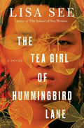 The Tea Girl of Hummingbird Lane - Hardcover