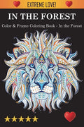 Color & Frame Coloring Book - In the Forest - Paperback