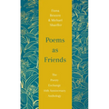 Poems as Friends: The Poetry Exchange Anthology 10th Anniversary Edition - Hardcover