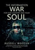 The Information War for Our Country and Your Soul - Hardcover