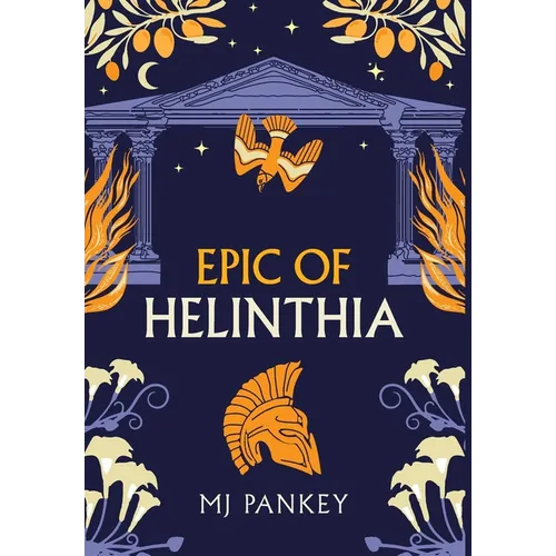 Epic of Helinthia: A Gripping Tale of Gods and Mortals in Ancient Greece (Special Edition) - Hardcover