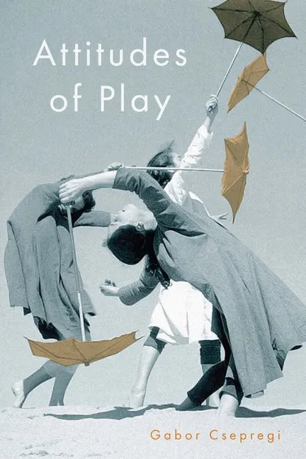Attitudes of Play - Paperback