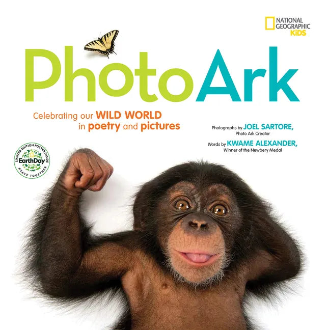 National Geographic Kids Photo Ark (Limited Earth Day Edition): Celebrating Our Wild World in Poetry and Pictures - Hardcover