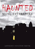 Haunted Worcestershire - Paperback