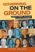 Governing on the Ground: The Past, Present, and Future of County Government - Paperback