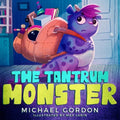 The Tantrum Monster: (Childrens books about Anger, Picture Books, Preschool Books) - Paperback