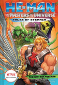 He-Man and the Masters of the Universe: The Hunt for Moss Man (Tales of Eternia Book 1) - Hardcover