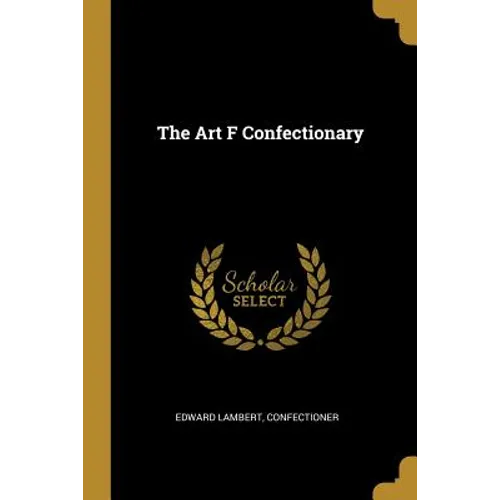 The Art F Confectionary - Paperback