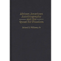African American Autobiography and the Quest for Freedom - Hardcover