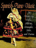 Spanish Piano Music: 24 Works by de Falla, Albéniz, Granados, Soler and Turina - Paperback