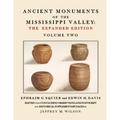 Ancient Monuments of the Mississippi Valley - The Expanded Edition Volume Two - Paperback