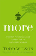 More: Find Your Personal Calling and Live Life to the Fullest Measure - Paperback