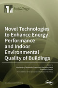 Novel Technologies to Enhance Energy Performance and Indoor Environmental Quality of Buildings - Hardcover