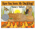 Have You Seen My Duckling?: A Caldecott Honor Award Winner - Hardcover